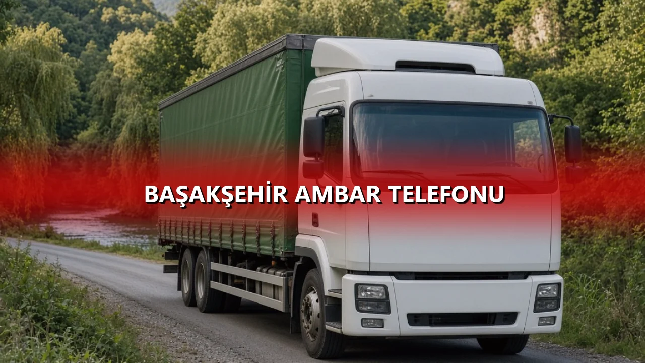 Başakşehir Ambar Telefonu