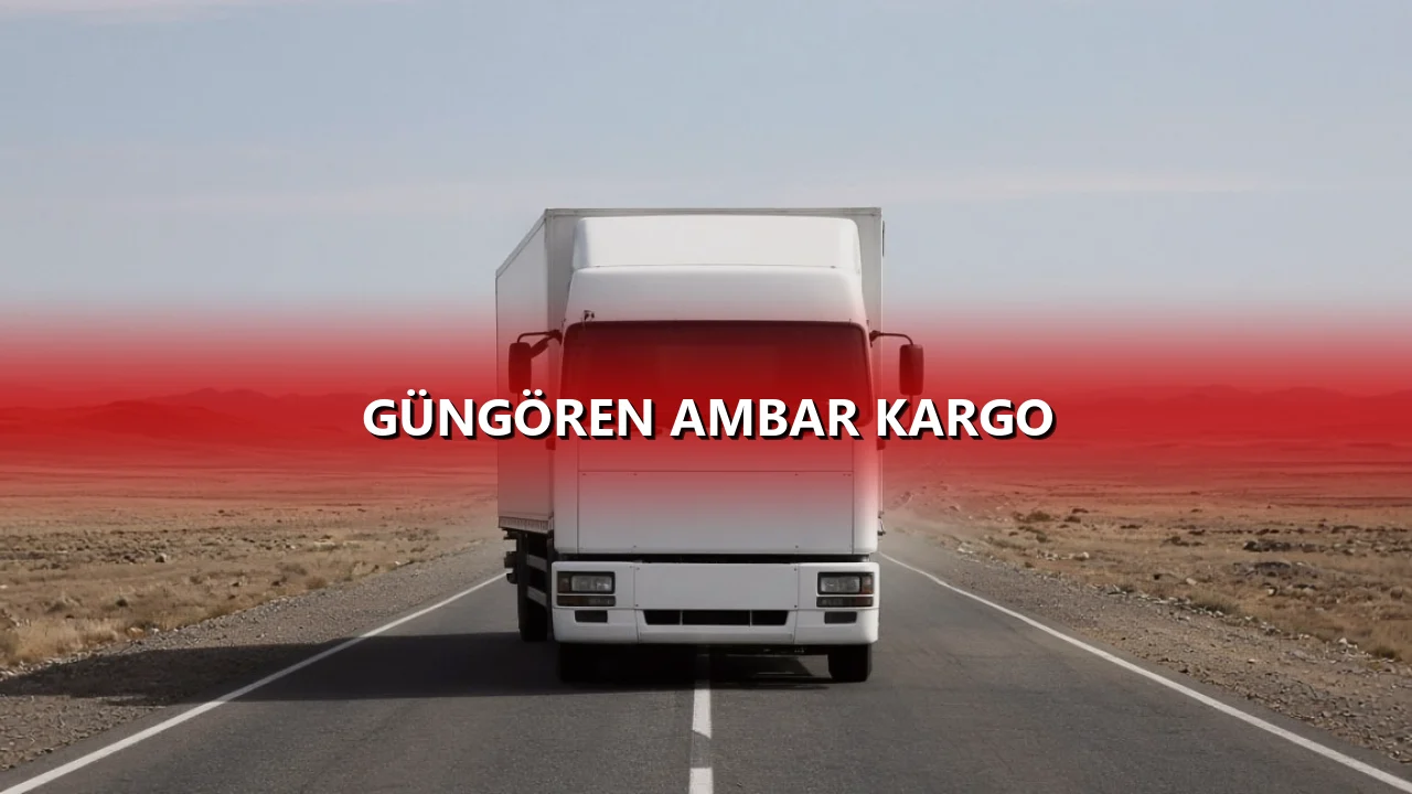 Güngören Ambar Kargo